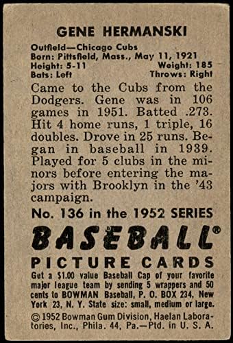 1952 Bowman 136 Gén Hermanski Chicago Cubs (Baseball Kártya) VG/EX Cubs