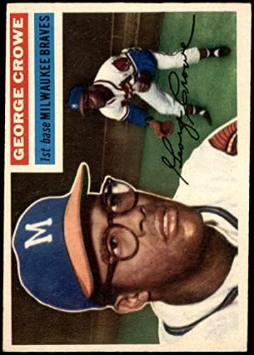 1956 Topps 254 George Crowe Milwaukee Bátrabbak (Baseball Kártya) Dean Kártyák 5 - EX Bátrabbak